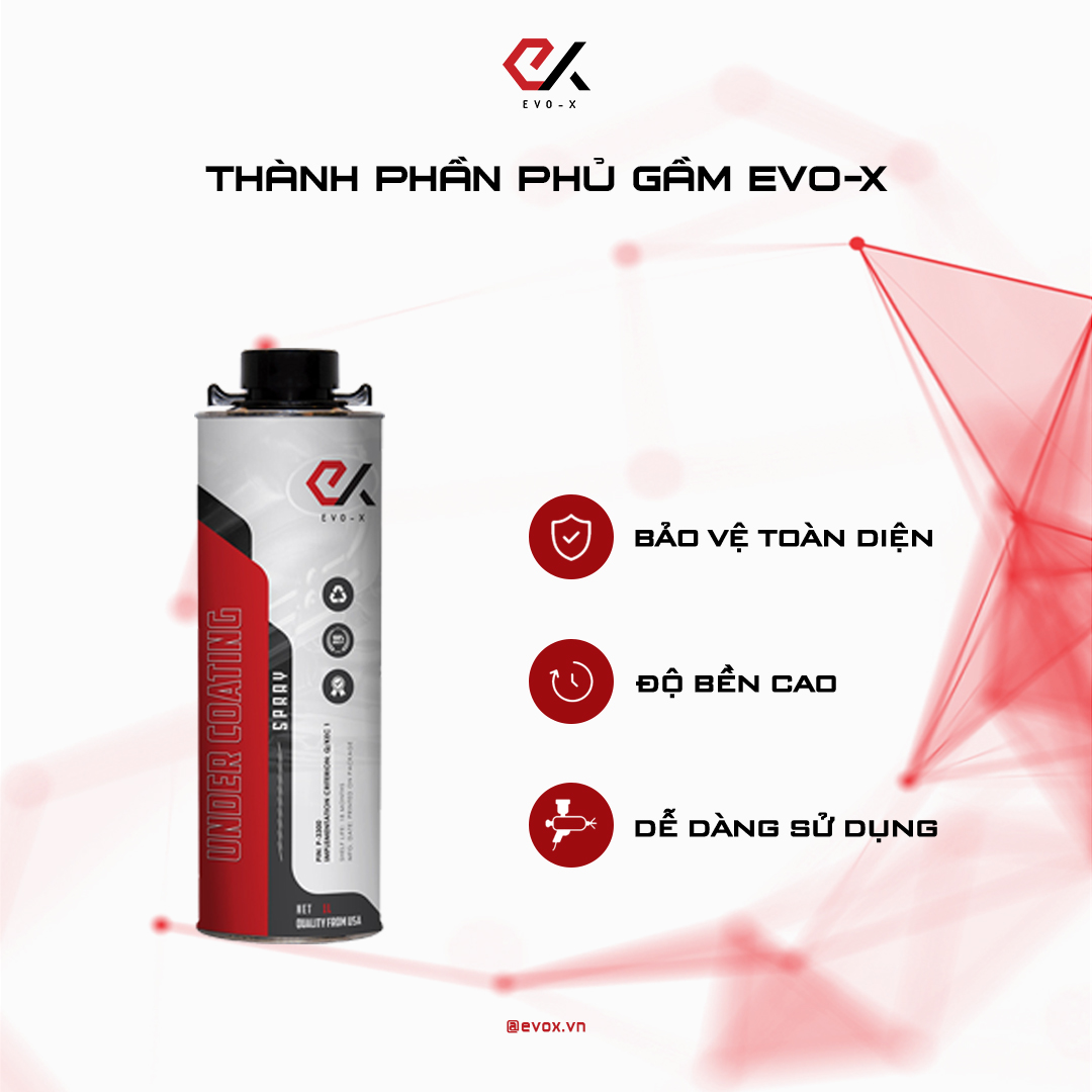 TÌM HIỂU VỀ THÀNH PHẦN CỦA PHỦ GẦM GỐC DẦU EVO-X