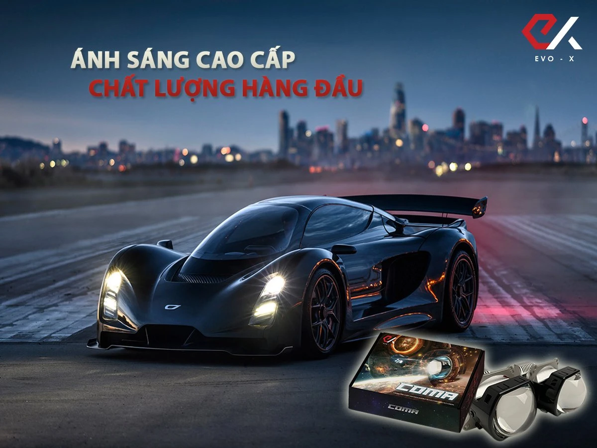 COMA EVO-X - ÁNH SÁNG CAO CẤP, CHẤT LƯỢNG HÀNG ĐẦU